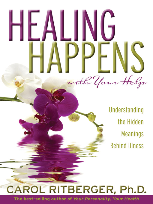 Title details for Healing Happens With Your Help by Carol Ritberger, PhD - Available